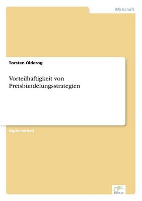 Vorteilhaftigkeit Von Preisbundelungsstrategien (Paperback)