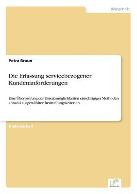 Die Erfassung Servicebezogener Kundenanforderungen (Paperback)