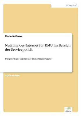 Nutzung Des Internet Fur Kmu Im Bereich Der Servicepolitik (Paperback)