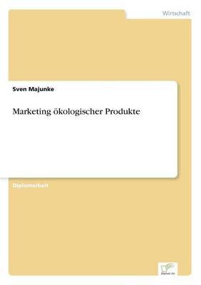 Marketing oekologischer Produkte (Paperback)