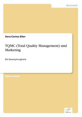 Tqmc (Total Quality Management) Und Marketing (Paperback)
