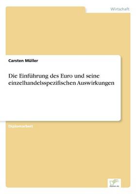 Die Einfuhrung des Euro und seine einzelhandelsspezifischen Auswirkungen (Paperback)