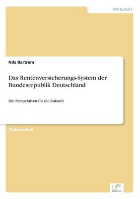 Das Rentenversicherungs-System Der Bundesrepublik Deutschland (Paperback)