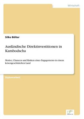 Auslandische Direktinvestitionen in Kambodscha (Paperback)