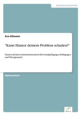 "Kann Humor Deinem Problem Schaden?" (Paperback)
