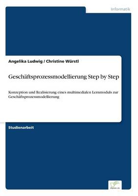 Geschaftsprozessmodellierung Step by Step (Paperback)