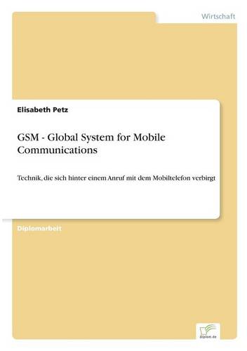 GSM - Global System for Mobile Communications (Paperback)