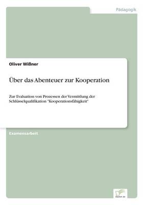 Uber Das Abenteuer Zur Kooperation (Paperback)
