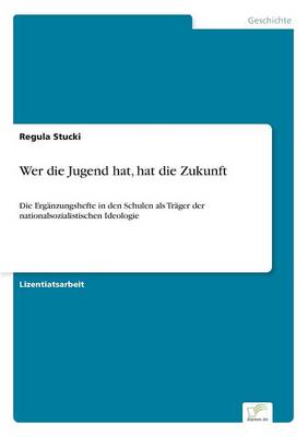Wer Die Jugend Hat, Hat Die Zukunft (Paperback)