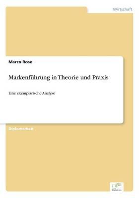 Markenfuhrung in Theorie Und Praxis (Paperback)