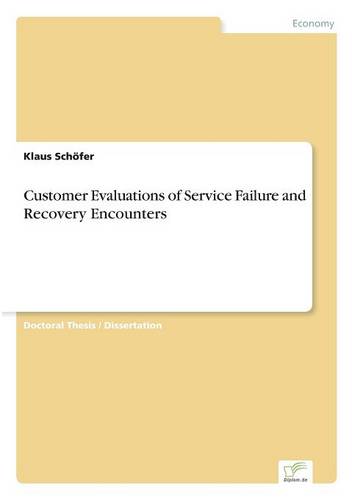 Customer Evaluations of Service Failure and Recovery Encounters (Paperback)