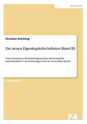 Die Neuen Eigenkapitalrichtlinien (Basel II) (Paperback)