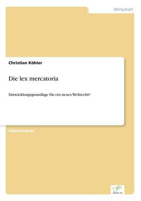 Die Lex Mercatoria (Paperback)