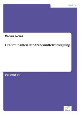 Determinanten Der Arzneimittelversorgung (Paperback)