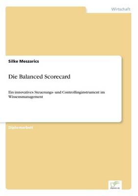 Die Balanced Scorecard (Paperback)