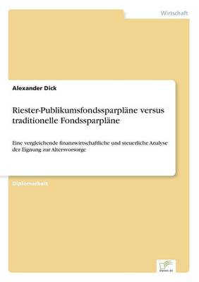 Riester-Publikumsfondssparplane Versus Traditionelle Fondssparplane (Paperback)