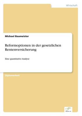 Reformoptionen in Der Gesetzlichen Rentenversicherung (Paperback)
