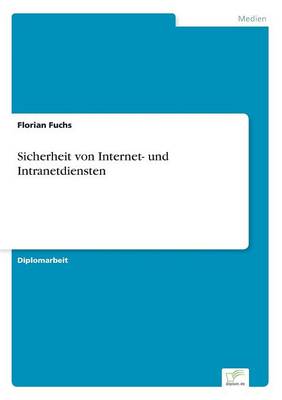 Sicherheit Von Internet- Und Intranetdiensten (Paperback)