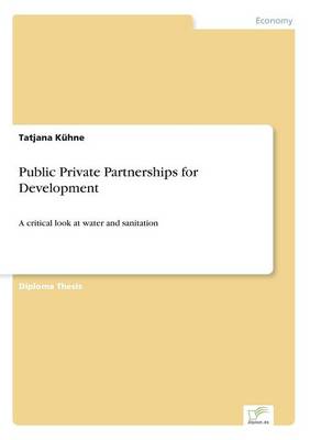 Public Private Partnerships for Development (Paperback)