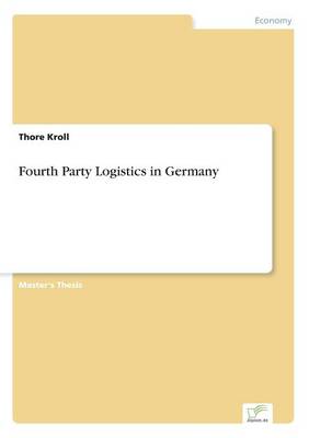 Fourth Party Logistics in Germany (Paperback)