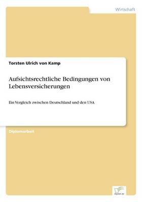 Aufsichtsrechtliche Bedingungen Von Lebensversicherungen (Paperback)