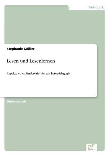 Lesen und Lesenlernen: Aspekte einer kinderorientierten Lesepädagogik (Paperback)