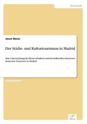 Der St dte- Und Kulturtourismus in Madrid (Paperback)