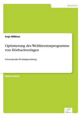 Optimierung Des Weltliteraturprogramms Von Horbuchverlagen (Paperback)