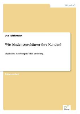 Wie Binden Autoh user Ihre Kunden? (Paperback)