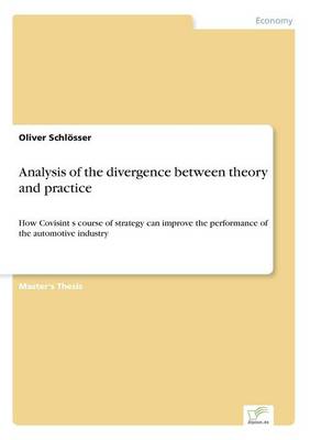Analysis of the Divergence Between Theory and Practice (Paperback)