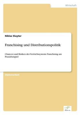 Franchising Und Distributionspolitik (Paperback)