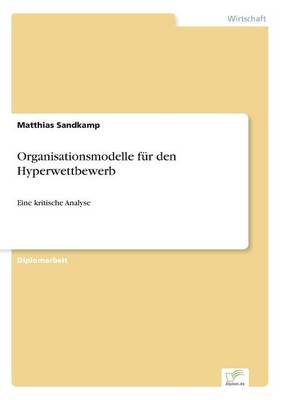 Organisationsmodelle F r Den Hyperwettbewerb (Paperback)