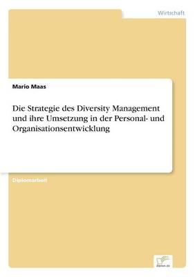 Die Strategie Des Diversity Management Und Ihre Umsetzung in Der Personal- Und Organisationsentwicklung (Paperback)