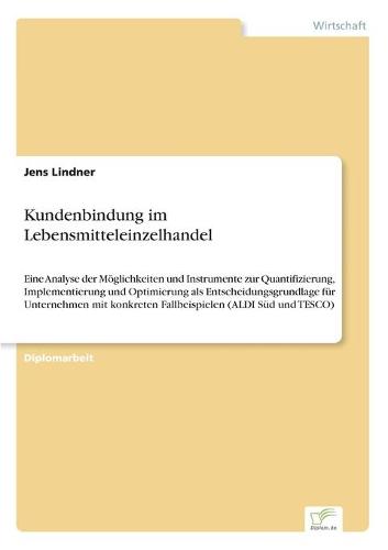 Kundenbindung Im Lebensmitteleinzelhandel (Paperback)