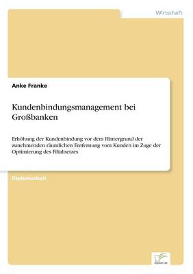 Kundenbindungsmanagement Bei Grobanken (Paperback)