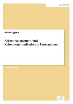 Krisenmanagement Und Krisenkommunikation in Unternehmen (Paperback)
