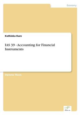 IAS 39 - Accounting for Financial Instruments (Paperback)