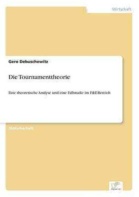Die Tournamenttheorie (Paperback)