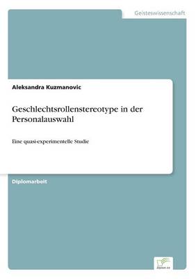 Geschlechtsrollenstereotype in Der Personalauswahl (Paperback)