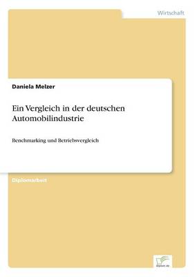 Ein Vergleich in Der Deutschen Automobilindustrie (Paperback)
