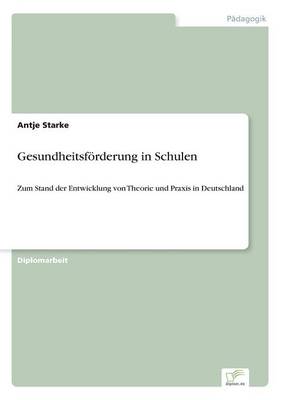 Gesundheitsf rderung in Schulen (Paperback)