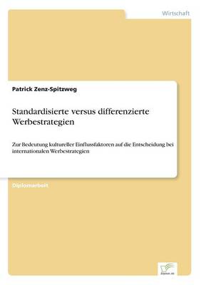 Standardisierte Versus Differenzierte Werbestrategien (Paperback)