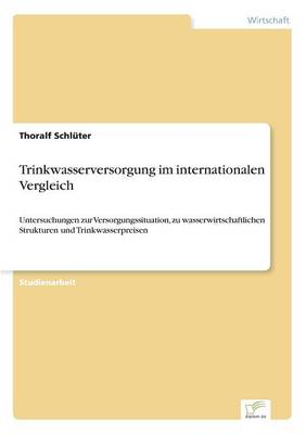 Trinkwasserversorgung Im Internationalen Vergleich (Paperback)