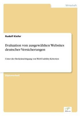 Evaluation Von Ausgew hlten Websites Deutscher Versicherungen (Paperback)