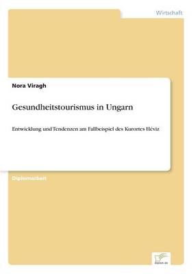 Gesundheitstourismus in Ungarn (Paperback)