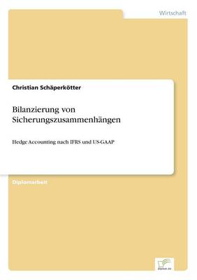 Bilanzierung Von Sicherungszusammenh ngen (Paperback)
