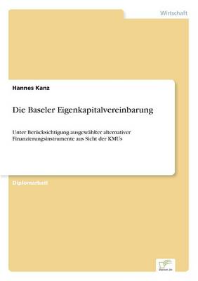Die Baseler Eigenkapitalvereinbarung (Paperback)
