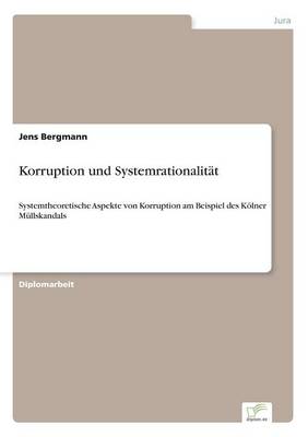 Korruption Und Systemrationalitat (Paperback)