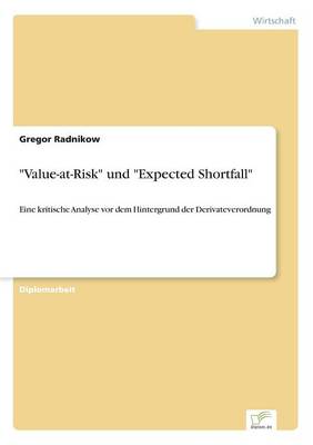 Value-At-Risk Und Expected Shortfall (Paperback)