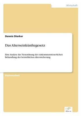 Das Alterseinkunftegesetz (Paperback)